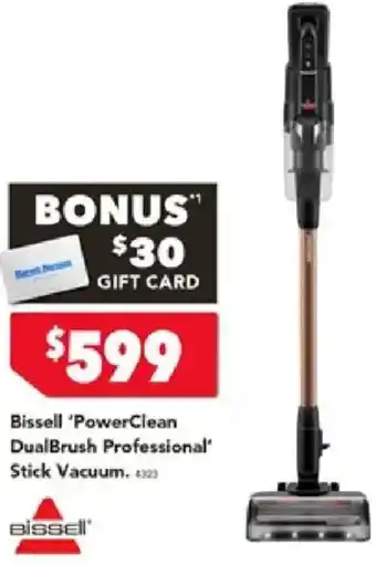 Harvey Norman Bissell 'PowerClean DualBrush Professional' Stick Vacuum offer