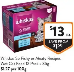 Foodworks Whiskas So Fishy or Meaty Recipes Wet Cat Food offer