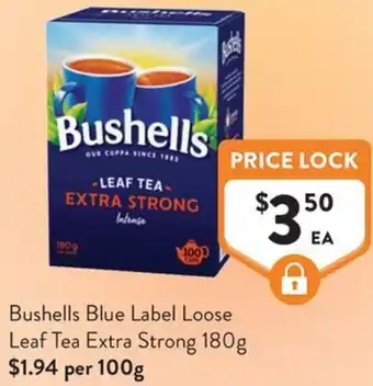 Foodworks Bushells Blue Label Loose Leaf Tea Extra Strong offer