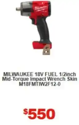 Total Tools MILWAUKEE 18V FUEL 1/2inch Mid-Torque Impact Wrench Skin M18FMTIW2F12-0 offer