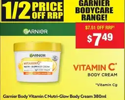 Chemist Warehouse Garnier body vitamin c nutri-glow body cream offer