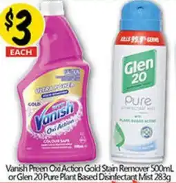 NQR Vanish Preen Oxi Action Gold Stain Remover or Glen 20 Pure Plant Based Disinfectant Mist offer