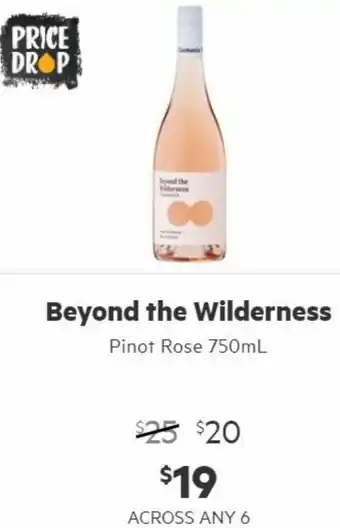 First Choice Liquor Beyond The Wilderness Pinot Rose 750ml offer