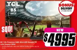 The Good Guys 85* C8L Premium SQD-Mini LED Google TV with Gemini 2026 offer