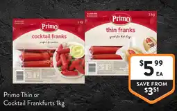 Foodworks Primo Thin or Cocktail Frankfurts offer
