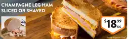 Foodworks Champagne leg ham sliced or shaved offer