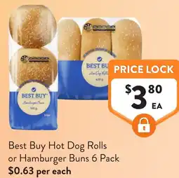 Foodworks Best Buy Hot Dog Rolls or Hamburger Buns 6 Pack $0.63 per each offer