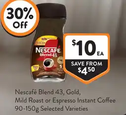 Foodworks Nescafé blend 43, gold, mild roast or espresso instant coffee offer