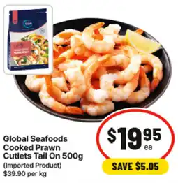IGA Global Seafoods Cooked Prawn Cutlets Tail On offer