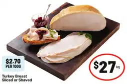 IGA Turkey Breast Sliced or Shaved offer