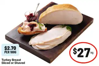 IGA Turkey Breast Sliced or Shaved offer
