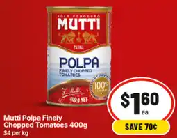 IGA Mutti Polpa Finely Chopped Tomatoes offer