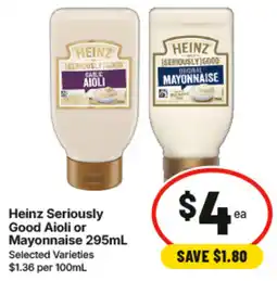 IGA Heinz seriously good aioli or mayonnaise offer