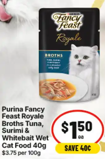 IGA Purina fancy feast royale broths tuna surimi & whitebait wet cat food offer