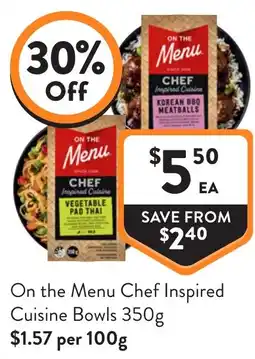 Foodworks On the Menu Chef Inspired Cuisine Bowls offer