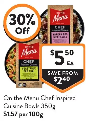 Foodworks On the Menu Chef Inspired Cuisine Bowls offer