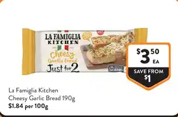 Foodworks La Famiglia Kitchen Cheesy Garlic Bread offer
