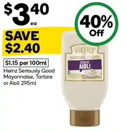 Woolworths Heinz Seriously Good Mayonnaise Tartare or Aioli offer