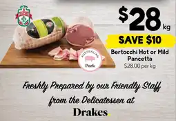Drakes Bertocchi Hot or Mild Pancetta offer