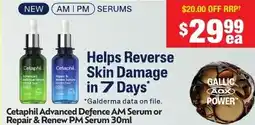Chemist Warehouse Cetaphil Advanced Defence AM Serum or Repair & Renew PM Serum offer