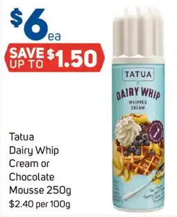 Foodland Tatua Dairy Whip Cream or Chocolate Mousse offer