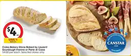 Coles Coles Bakery Stone Baked by Laurent Sourdough Vienna or Pane di Casa offer