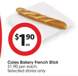 Coles Coles Bakery French Stick offer