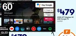 Woolworths Aiwa 60 edgeless 4k uhd google tv offer