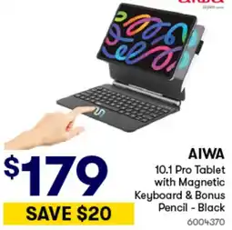 Woolworths Aiwa 10.1 pro tablet with magnetic keyboard & bonus pencil black offer