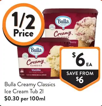 Foodworks Bulla Creamy Classics Ice Cream Tub offer