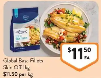 Foodworks Global Basa Fillets Skin Off offer