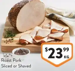 Foodworks Roast Pork Sliced or Shaved offer