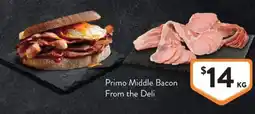 Foodworks Primo Middle Bacon From the Deli offer