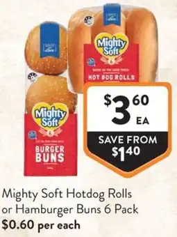 Foodworks Mighty Soft Hotdog Rolls or Hamburger Buns offer