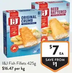 Foodworks I&J Fish Fillets offer