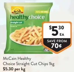 Foodworks McCain Healthy Choice Straight Cut Chips offer