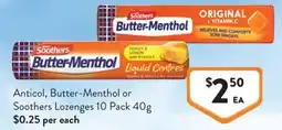 Foodworks Anticol, Butter-Menthol or Soothers Lozenges offer