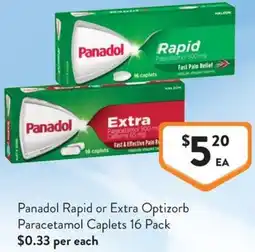 Foodworks Panadol Rapid or Extra Optizorb Paracetamol Caplets offer