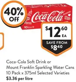 Foodworks Coca-Cola Soft Drink or Mount Franklin Sparkling Water Cans offer