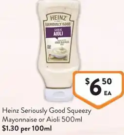 Foodworks Heinz Seriously Good Squeezy Mayonnaise or Aioli offer