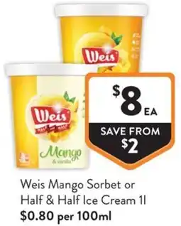 Foodworks Weis Mango Sorbet or Half & Half Ice Cream offer