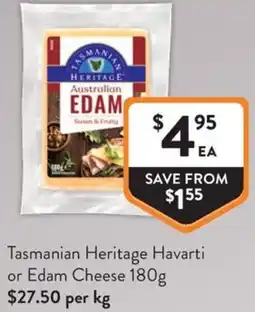Foodworks Tasmanian Heritage Havarti or Edam Cheese offer