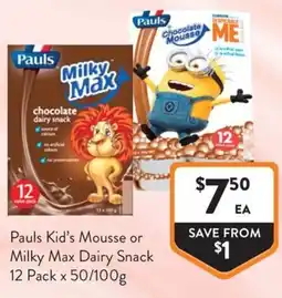 Foodworks Pauls Kid's Mousse or Milky Max Dairy Snack offer