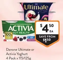 Foodworks Danone Ultimate or Activia Yoghurt offer