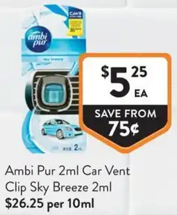 Foodworks Ambi Pur 2ml Car Vent Clip Sky Breeze offer