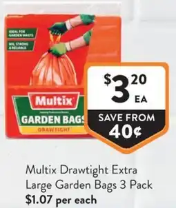 Foodworks Multix Drawtight Extra Large Garden Multix Drawtight Extra Large Garden Bags 3 Pack $1.07 per each offer
