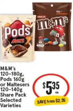 IGA M&M's 120-180g, Pods 160g or Maltesers offer