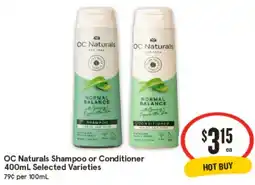 IGA OC Naturals Shampoo or Conditioner offer