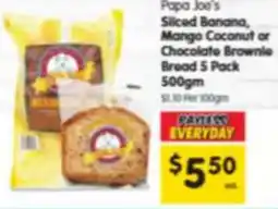 Spar Papa Joe's Sliced Banana, Mango Coconut or Chocolate Brownle Broad offer