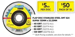 Gasweld Tool Centre Flap disc stainless steel smt 624 supra offer